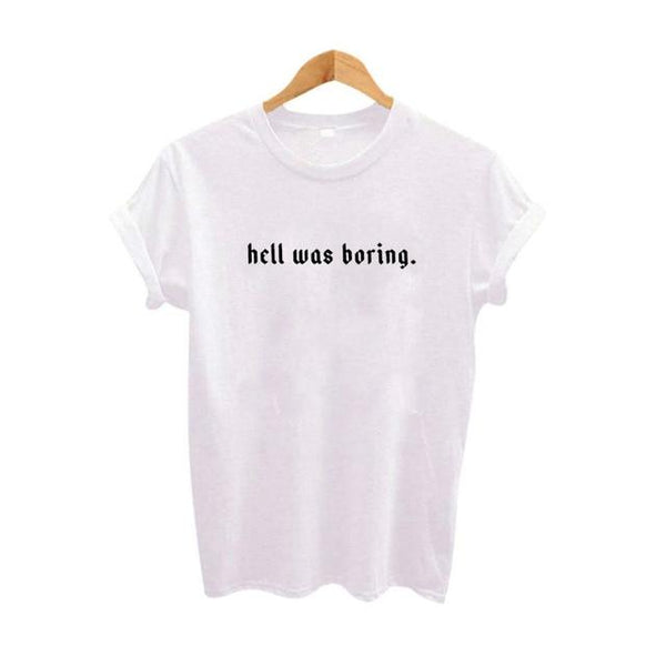 Hell Was Boring Hipster  T Shirt