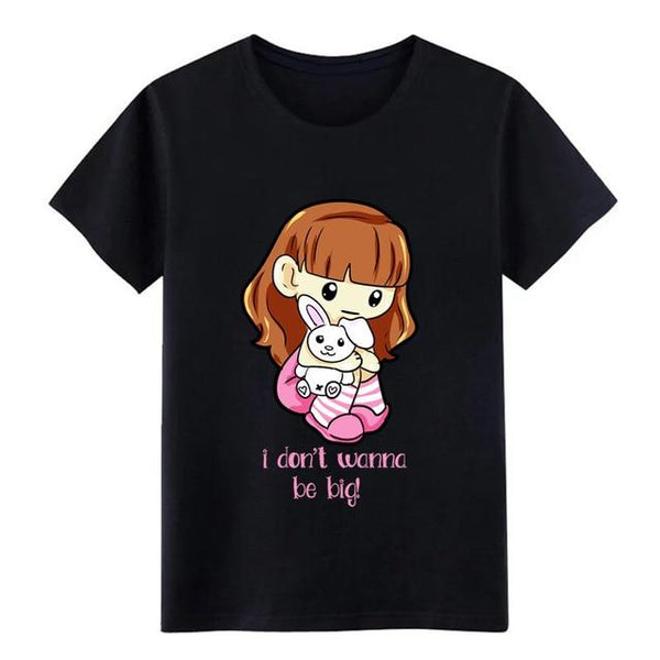 I dont wanna be big Little Ageplay ddlg girlfriend t shirt